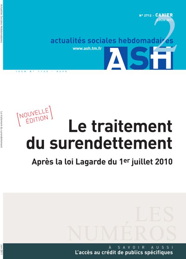 Le traitement du surendettement - Après la loi Lagarde du 1<e>er</e> juillet 2010