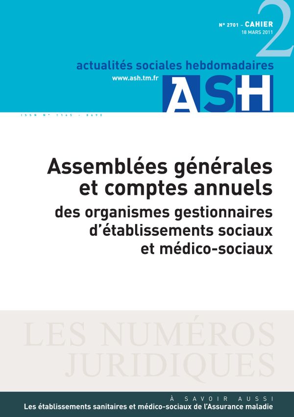 Assemblées générales et comptes annuels des organismes gestionnaires d’établissements sociaux et médico-sociaux