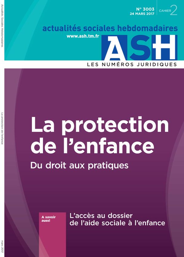 La protection de l’enfance - Du droit aux pratiques