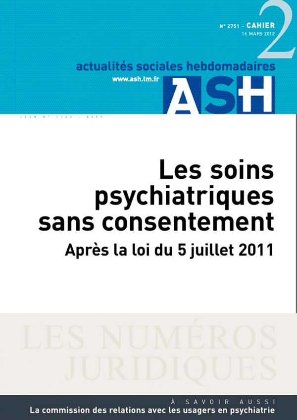 Sommaire n°Les soins psychiatriques sans consentement
