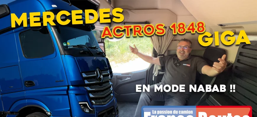Essai du nouveau camion Mercedes Actros 1848