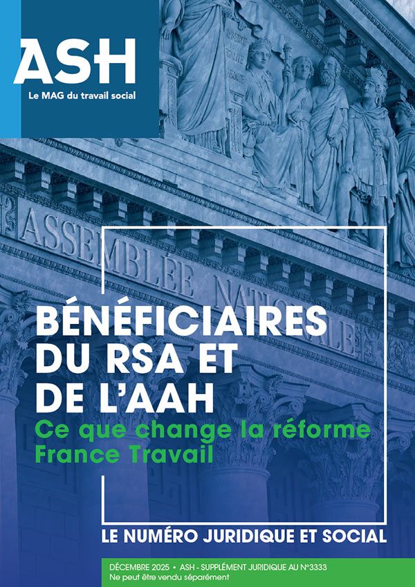 Bénéficiaires du RSA et de l'AAH : ce que change la réforme France Travail
