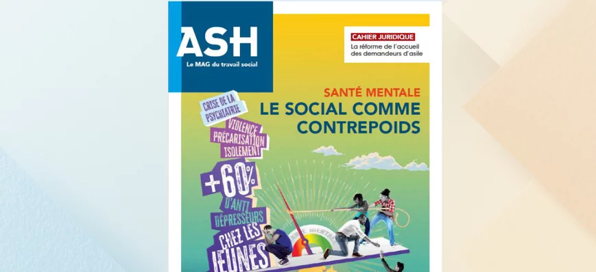 Que vous réserve le magazine ASH à paraître en jui